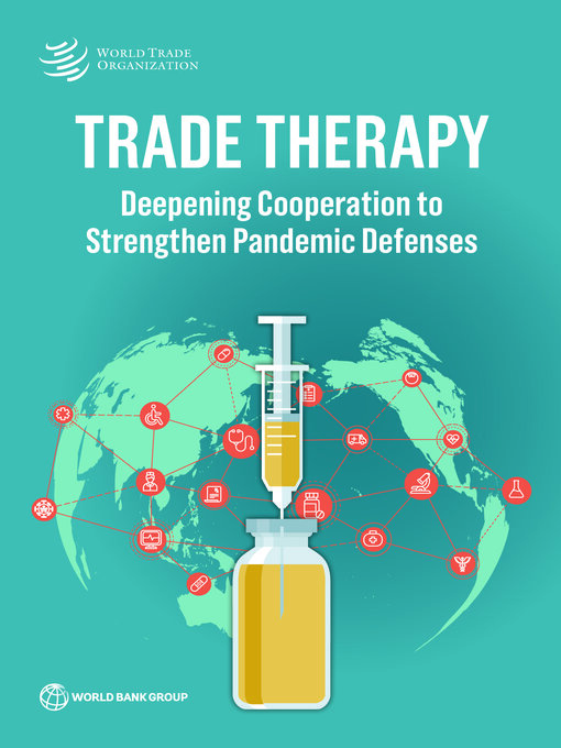 Title details for Trade Therapy by World Bank;World Trade Organization - Available